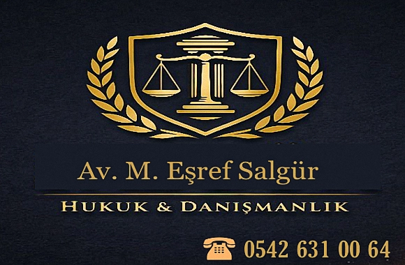 Uşak Barosu Avukatı M. Eşref Salgür - Salgür Hukuk ve Danışmanlık Bürosu